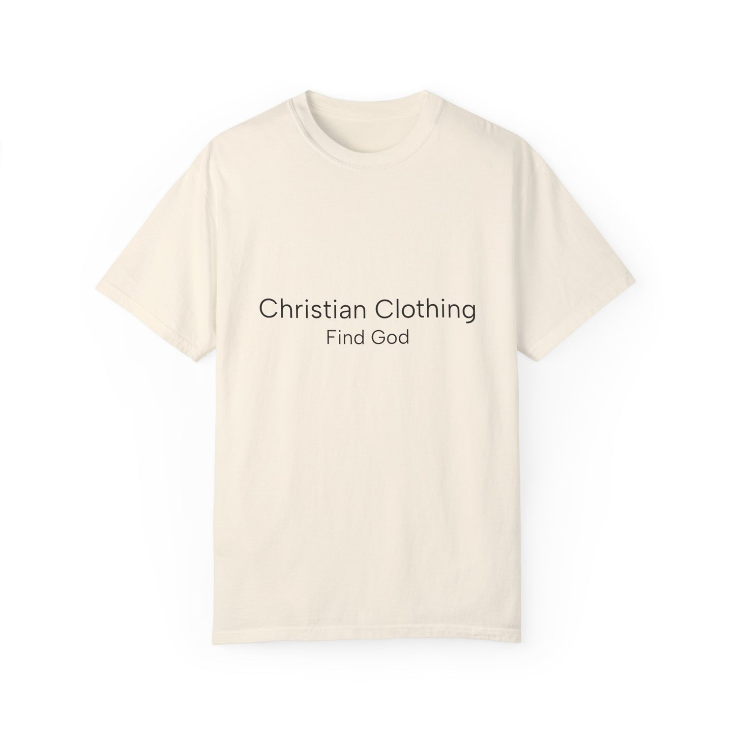 Find God Christian Unisex Garment-Dyed T-Shirt - Faith-Based Casual Wear