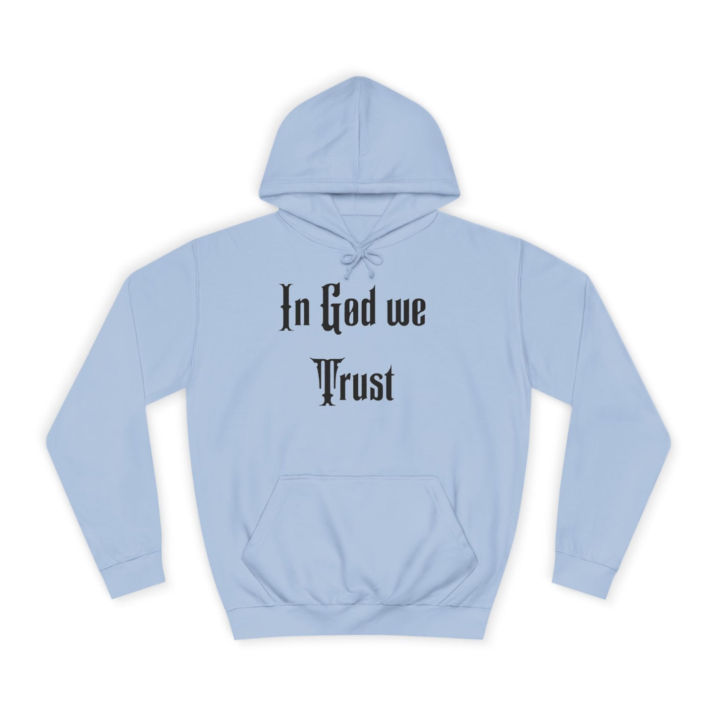 In God We Trust Unisex College Hoodie - Faith-Inspired Casual Wear