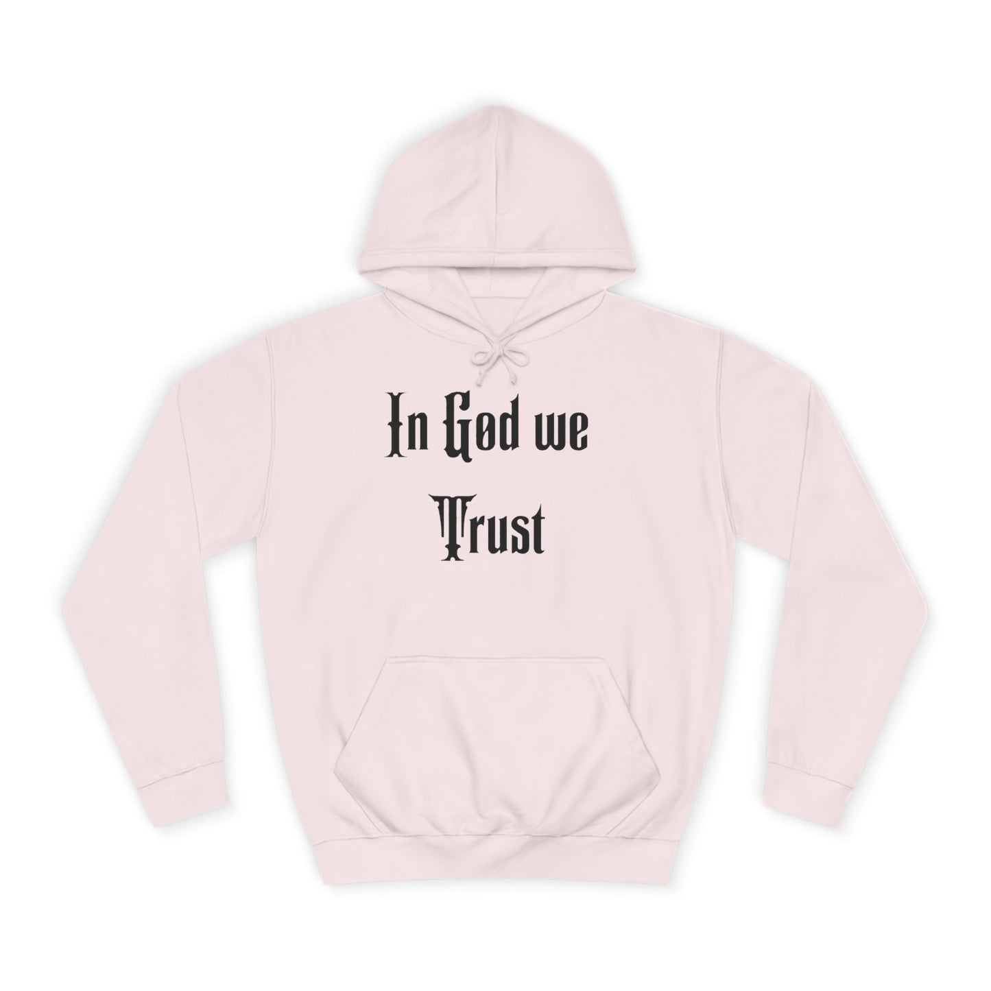 In God We Trust Unisex College Hoodie - Faith-Inspired Casual Wear