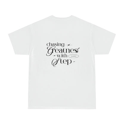 CHASING GREATNESS WITH EVERY STEP T-SHIRT