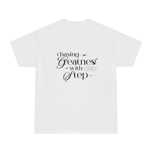 CHASING GREATNESS WITH EVERY STEP T-SHIRT